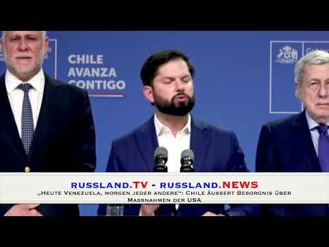 „Heute Venezuela, morgen jeder andere“: Chile äußert Besorgnis über Maßnahmen der USA