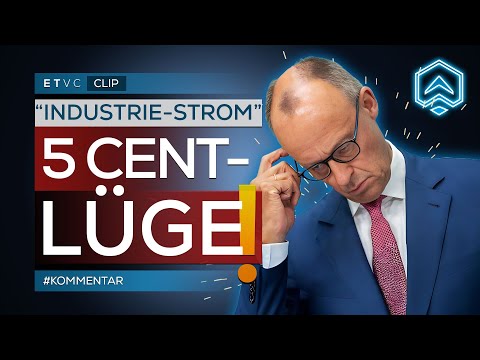 „INDUSTRIE-STROMPREIS“: 5 Cent / Kilowattstunde – EINE GLATTE LÜGE! | #KOMMENTAR „INDUSTRIE-STROMPREIS“: 5 Cent / Kilowattstunde – EINE GLATTE LÜGE! | #KOMMENTAR