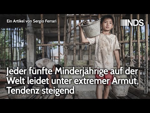 Jeder fünfte Minderjährige auf der Welt leidet unter extremer Armut, Tendenz steigend | S. Ferrari Jeder fünfte Minderjährige auf der Welt leidet unter extremer Armut, Tendenz steigend | S. Ferrari