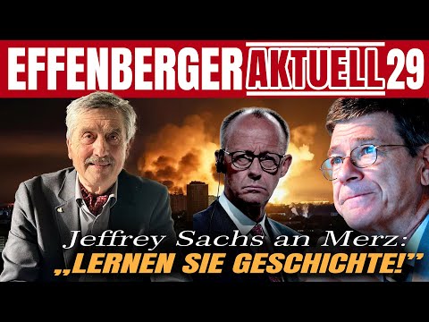 Jeffrey Sachs an Merz: Lernen Sie Geschichte! | Krieg, NATO & die neue US-Strategie