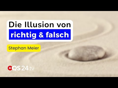 Jenseits von Gut und Böse – Wie du die Dualität überwindest | Stephan Meier | Sinn des Lebens | QS24 Jenseits von Gut und Böse – Wie du die Dualität überwindest | Stephan Meier | Sinn des Lebens | QS24