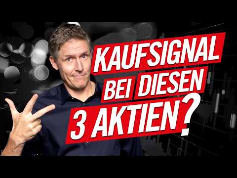 Kaufsignal bei diesen 3 Aktien? (Hohes Risiko!)