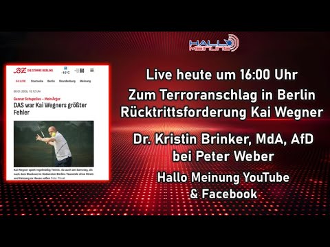 Live heute 16:00 Uhr – Terror in Berlin – Rücktrittsforderung Kai Wegner – Dr. Kristin Brinker, MdA
