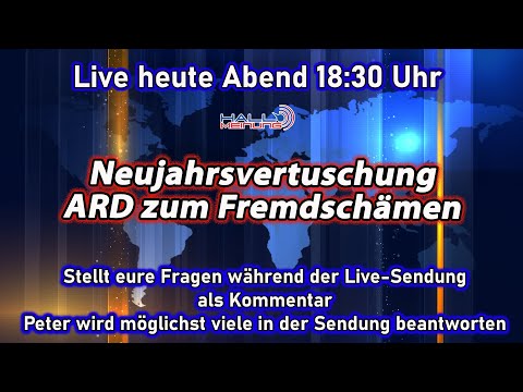 Live Heute 18:30 – Neujahrsvertuschung – ARD zum Fremdschämen – Stellt Fragen bei der Live-Sendung