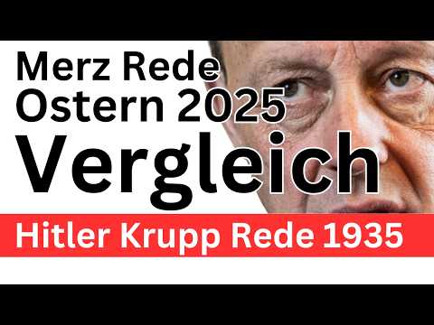 Merz Eigenlob Rede ❌ Parallelen Hitler Krupp Rede 1935 ❌ Merz Eigenlob Rede ❌ Parallelen Hitler Krupp Rede 1935 ❌