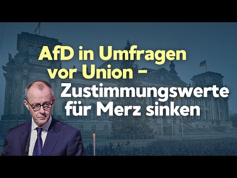 Merz und die Union: AfD im Aufwind in den Umfragen Merz und die Union: AfD im Aufwind in den Umfragen
