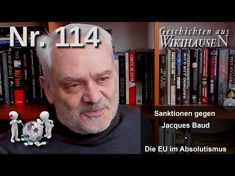 Militäranalyst Jacques Baud sanktioniert – die EU im Absolutismus | #114 Wikihausen Militäranalyst Jacques Baud sanktioniert – die EU im Absolutismus | #114 Wikihausen