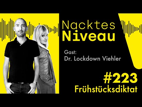 Nacktes Niveau #223 – Frühstücksdiktat
