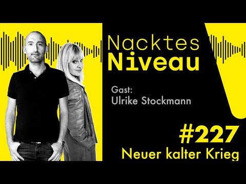Nacktes Niveau #227 – Neuer kalter Krieg