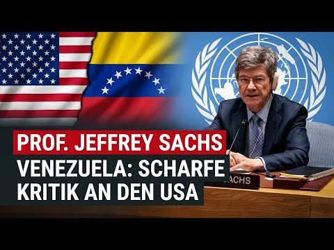 Prof. Jeffrey Sachs übt scharfe Kritik an den USA vor der UN in historischer Sitzung Prof. Jeffrey Sachs übt scharfe Kritik an den USA vor der UN in historischer Sitzung