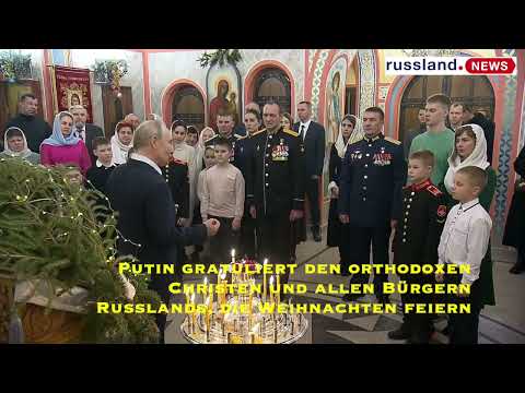 Putin gratuliert den orthodoxen Christen und allen Bürgern Russlands, die Weihnachten feiern