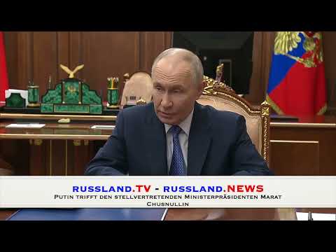Putin trifft den stellvertretenden Ministerpräsidenten Marat Chusnullin