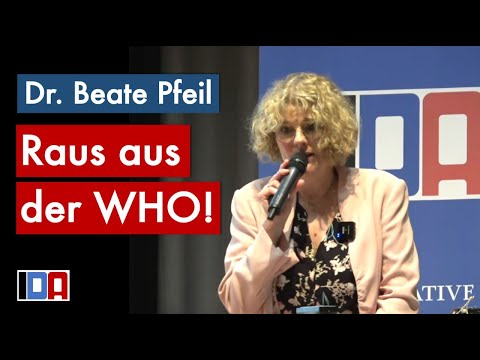 „Raus aus der WHO“ – Dr. Beate Pfeil