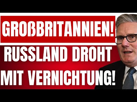 RUSSLAND droht BRITEN mit Vernichtung der BRITISCHEN Botschaft & Offizieren in der UKRAINE!