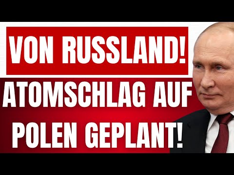 RUSSLAND plant ATOMSCHLAG auf POLEN! – Jetzt werdet ihr bezahlen für euer HANDELN!