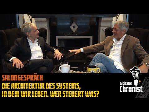 Salongespräch – Die Architektur des Systems, in dem wir leben. Wer steuert was? Salongespräch – Die Architektur des Systems, in dem wir leben. Wer steuert was?