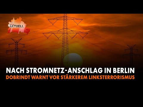 Stromanschlag Berlin: Warnung vor Linksterrorismus