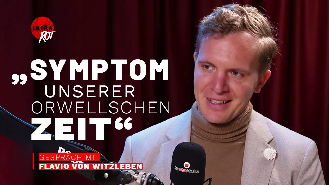 „Symptom unserer Orwellschen Zeit“ – Gespräch mit Flavio von Witzleben