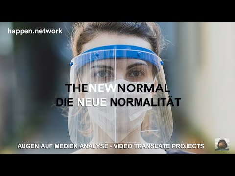 THE NEW NORMAL – DIE NEUE NORMALITÄT (2011 – ReUpload) #wirvergessennicht