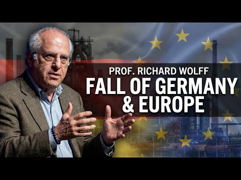 Ukraine, Germany’s Decline and Europe at a Breaking Point | Prof. Richard Wolff Ukraine, Germany’s Decline and Europe at a Breaking Point | Prof. Richard Wolff