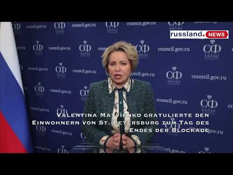 Valentina Matvienko gratulierte den Einwohnern von St Petersburg zum Tag des Endes der Blockade Valentina Matvienko gratulierte den Einwohnern von St Petersburg zum Tag des Endes der Blockade