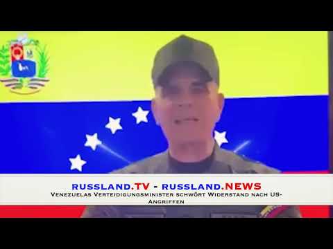 Venezuelas Verteidigungsminister schwört Widerstand nach US Angriffen