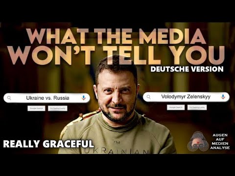 Was dir die Medien über SELENSKI nicht sagen (Really Graceful – Deutsch) Was dir die Medien über SELENSKI nicht sagen (Really Graceful – Deutsch)