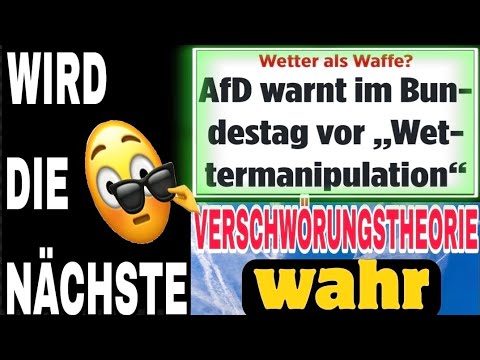 Wettermanipulation in Deutschland? Die AfD packt aus!