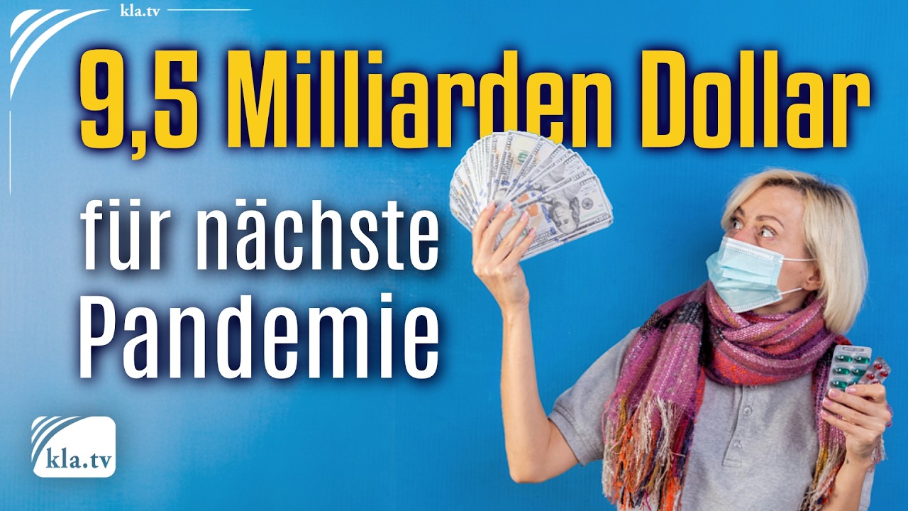 9,5 Milliarden Dollar für nächste Pandemie bereit!