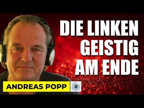 Andreas Popp: DIE LINKEN GEISTIG AM ENDE