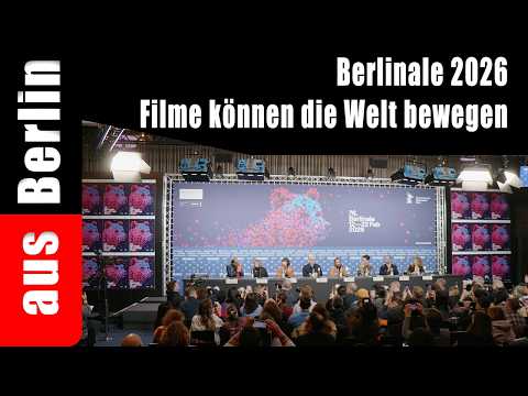 Berlinale 2026 Filme können die Welt bewegen