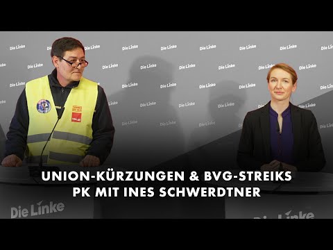 Berliner BVG-Streik | Linke-Vorsitzende zu Union-Kützungen – Pressekonferenz