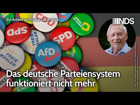 Das deutsche Parteiensystem funktioniert nicht mehr | Oskar Lafontaine | NDS-Podcast Das deutsche Parteiensystem funktioniert nicht mehr | Oskar Lafontaine | NDS-Podcast