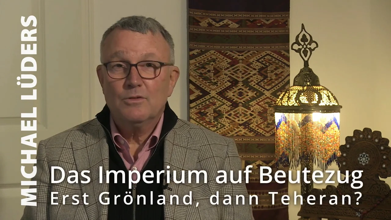 Das Imperium auf Beutezug: Erst Grönland, dann Teheran? – Michael Lüders