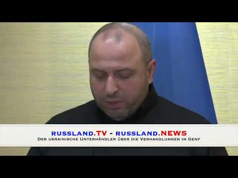 Der ukrainische Unterhändler über die Verhandlungen in Genf