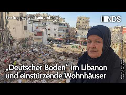 „Deutscher Boden“ im Libanon und einstürzende Wohnhäuser | Karin Leukefeld | NDS-Podcast
