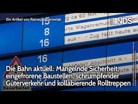 Die Bahn aktuell: Mangelnde Sicherheit, eingefrorene Baustellen, schrumpfender Güterverkehr… | NDS