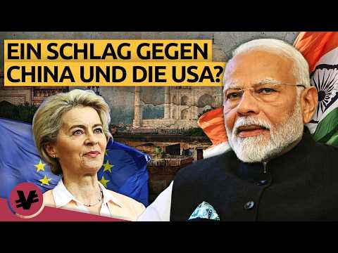Die EU schließt das größte Handelsabkommen mit INDIEN – ein Schlag gegen TRUMP und CHINA?
