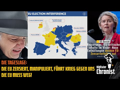 Die Tageslage: Die EU zensiert, manipuliert, führt Krieg gegen uns – Die EU muss weg!