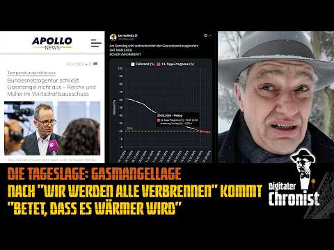 Die Tageslage: Gasmangellage – Nach „Wir werden alle verbrennen“ kommt „Betet, dass es wärmer wird“