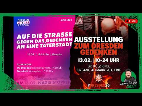 ❗Live❗in Dresden | Gedenkveranstaltungen + Gegendemos | 13.02.2026 ❗Live❗in Dresden | Gedenkveranstaltungen + Gegendemos | 13.02.2026
