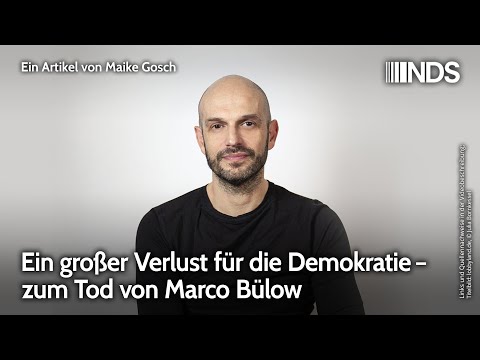 Ein großer Verlust für die Demokratie. Zum Tod von Marco Bülow | Maike Gosch NachDenkSeiten-Podcast