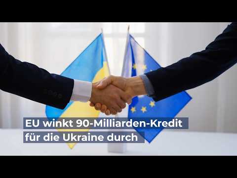 EU winkt 90-Milliarden-Euro-Kredit für die Ukraine durch EU winkt 90-Milliarden-Euro-Kredit für die Ukraine durch