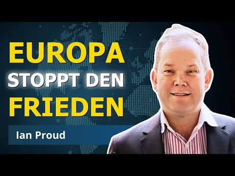 Europa blockiert erneut den Frieden in der Ukraine | Ian Proud