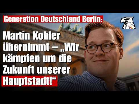 Generation Deutschland in Berlin: „Wir kämpfen um die Zukunft unserer Hauptstadt!“