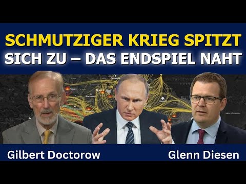 Gilbert Doctorow: Schmutziger Krieg spitzt sich zu – das Ende naht