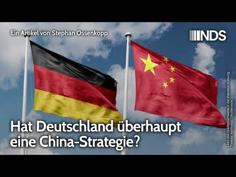 Hat Deutschland überhaupt eine China-Strategie? | Stephan Ossenkopp | NDS-Podcast
