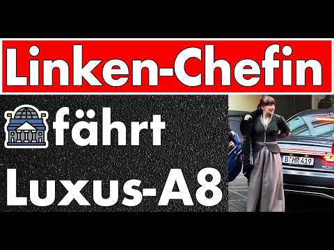 Heidi Reichinnek in 100.000-€-Luxus-Audi A8 erwischt! Die Linke-Chefin und ihr Diesel-Bonzenauto