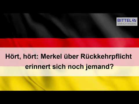 Hört, hört: Merkel über Rückkehrpflicht  – erinnert sich noch jemand? 2016 – #wirvergessennicht