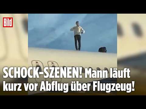 IRRER FLUGHAFEN-SCHOCK: Mann klettert auf Airbus kurz vor Abflug